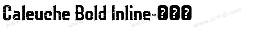 Caleuche Bold Inline字体转换